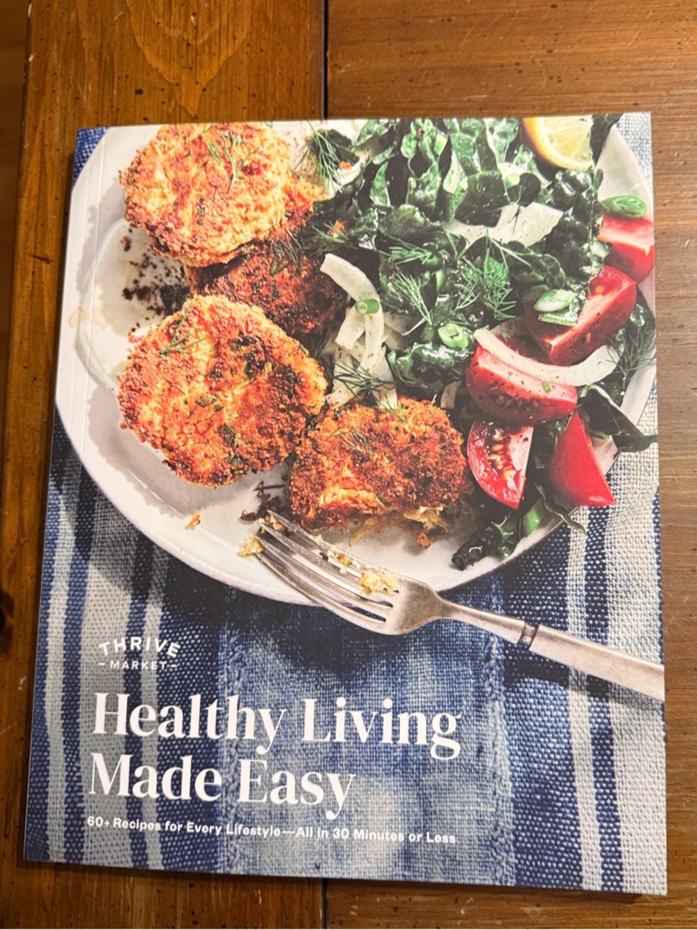 Healthy Living Made Easy Cookbook - By Thrive Market